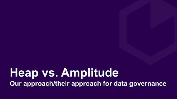 Heap vs. Amplitude on Data Governance